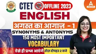 Synonyms And Antonyms | CTET English By Nidhi Arora | CTET Classes 2023