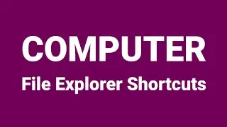 Computer File Explorer Shortcuts for Computer Shortcut Keys