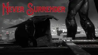 'Never Surrender' A Batman Trailer (RED Version)