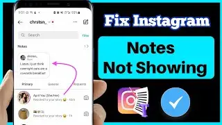 How To Fix Instagram Notes Not Showing (New Update 2024) | How To Get Instagram Notes Feature