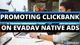 How to Make Money on ClickBank using Evadav Native Ads