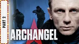 ARCHANGEL Part 2 | Daniel Craig | Thriller Movies | The Midnight Screening