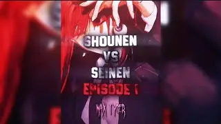 Shounen vs Seinen| Part 1