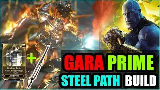 [WARFRAME] GARA PRIME THANOS MODE l GARA PRIME STEEL PATH BUILD