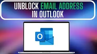 How to Unblock An Email Sender in Outlook | Microsoft Outlook