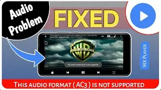 Mx Player Audio Not Supported/Problem Fix | Audio Codec Eac3/AC3 | This Audio Format Not Supported