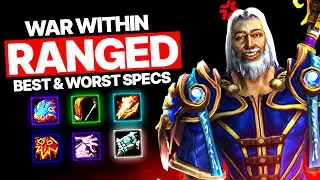 The Winners & Losers of The War Within: Ranged Specs To Avoid, Try & Play!