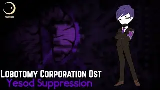 Lobotomy Corporation OST - Yesod Suppression (Sephirah Meltdown Theme)