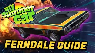 My Summer Car - Ultimate Ferndale Guide