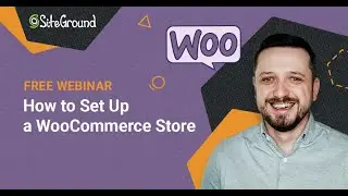 How to Set Up a WooCommerce Store | Webinar