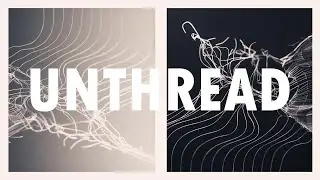 Unthread (Short) - Cinema 4D, X-Particles, Houdini & Octane