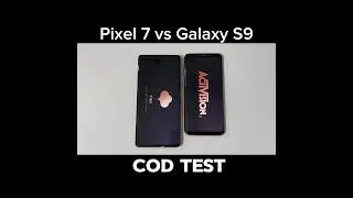 Pixel 7 vs Samsung S9 - COD TEST