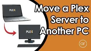 How to Move / Migrate a Plex Server from a Windows PC to Another