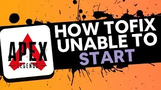 (QUICK GUIDE) UNABLE To Start Game in APEX LEGENDS? | HOW TO FIX UNABLE TO START GAME ON APEX LEGEND