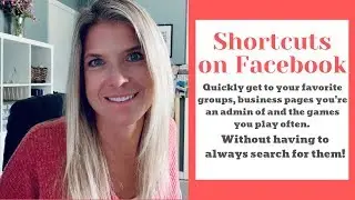 Use Shortcuts on Facebook to Quickly find your favorite groups, business page and games