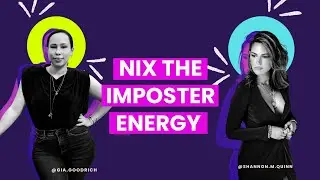 How to Nix Imposter Syndrome & Self-Sabotage with Magnetism Coach Gia Goodrich