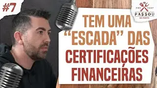 QUAL CERTIFICAÇÃO DEVO TIRAR? (CPA-10 | CPA-20 | CEA | CFP | CNPI | CGA)