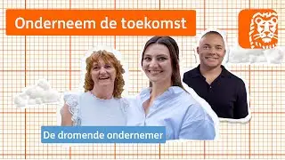 Onderneem de toekomst | Over dromen | ING