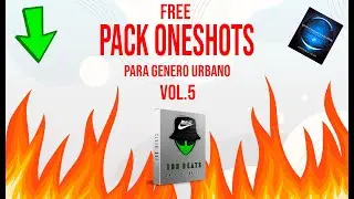 PACK de ONE SHOTS vol 5 GRATIS - BoomBap,RKT, Reggaeton, Trap, Genero Urbano, FREE