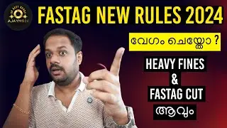 FASTag NEW RULES 2024 ? വേഗം ചെയ്തോ ? HEAVY FINES & FASTag CUT ആവും ? ഇത്രയും ഞാൻ പ്രതീക്ഷിച്ചില്ല ?