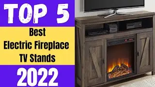 Best Electric Fireplace TV Stands 2023