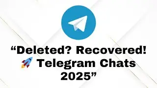 Recover Deleted Telegram Messages Like a Pro in 2025 | Ultimate Telegram Recovery Guide