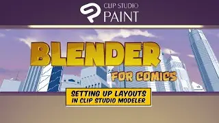 Clip Studio Paint - setting up Layouts in Modeler