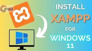 How to install XAMPP on Windows 11? | Candid.Technology