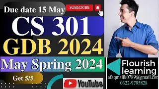 CS301 GDB Solution 2024/  CS301 GDB 2024 / CS301 GDB Solution Spring  2024/CS301 GDB 2024 Solution