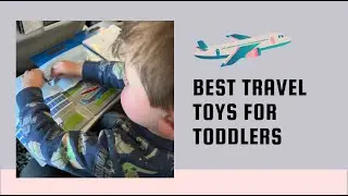 The best travel toys for kids