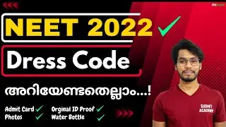 NEET 2022  Dress Code in Malayalam | NEET 2022  Dress Code for Girls and Boys in Malayalam | NEET