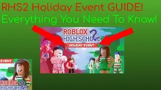 HOLIDAY EVENT GUIDE! Roblox High School 2!