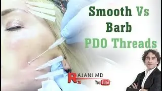 Barb VS Smooth PDO Threads Dr Rajani Style Aesthetics Portland Oregon