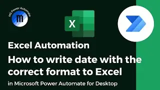 [Problem Solved] How to write date with right format in Excel using Microsoft Power Automate Desktop