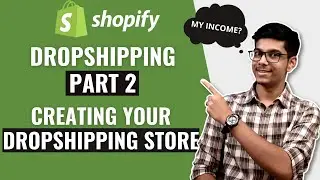 Create a Professional Dropshipping Store - PART 2 | My Dropshipping Income? | D Entrepreneur