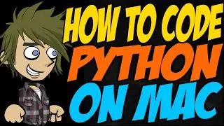 How to Code Python on Mac