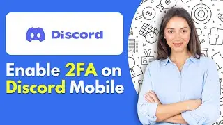 How to Enable 2FA on Discord Mobile | Setup Two Factor Authentication Easily On Discord App