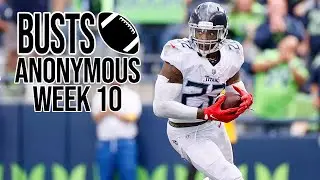 Busts Anonymous Week 10,  2022 - Fantasy Football Busts of the Week