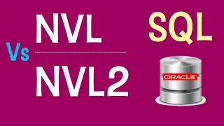 Oracle Sql NVL and NVL2 function - What is the Difference? [SQL tutorial]