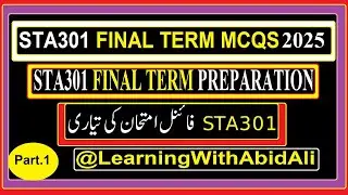 ||Part 1|| STA301 FINAL TERM  || sta301 final term preparation mcqs || sta301 final term Mcqs