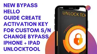 New Bypass Hello Guide Create Activation Key for Custom S⧸N Change Bypass iPhone + iPad