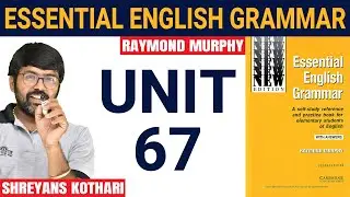 #67 Essential English Grammar by Raymond Murphy | Raymond Murphy English Grammar (Unit 67)