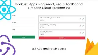 React Redux Toolkit & Firestore V9 Tutorial: Booklist App CRUD #2 Add & Fetch Books