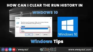 How can I clear the Run History in Windows 10 | Windows Tips & Tricks | Windows Techniques | eWaySol