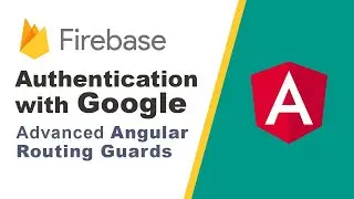 Angular Firebase Authentication with Google tutorial [Advanced, 2020]