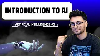Introduction: Artificial Intelligence for Everyone | Class 11 AI Made Easy |  CBSE 2025