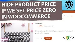 How to Hide Product Price Only If the Price is Set to 0 / Zero in WooCommerce WordPress