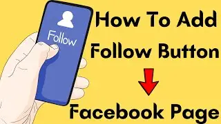 How to Add Follow Button on Facebook Page 2022