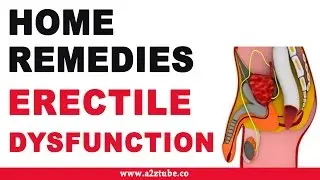 Erectile Dysfunction – Natural Ayurvedic Home Remedies