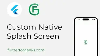 Mastering Native Splash Screens in Flutter: A Step-by-Step Guide for Stunning App Introductions